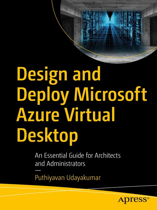 Title details for Design and Deploy Microsoft Azure Virtual Desktop by Puthiyavan Udayakumar - Available